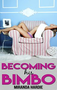 Baixar Becoming His Bimbo: A Bimbofication Story (English Edition) pdf, epub, eBook