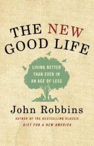 Baixar The New Good Life: Living Better Than Ever in an Age of Less pdf, epub, eBook