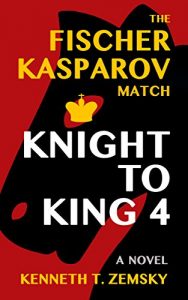 Baixar Knight to King 4: The Fischer – Kasparov Match (English Edition) pdf, epub, eBook