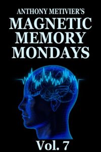 Baixar Magnetic Memory Mondays Newsletter – Volume 7 (Magnetic Memory Series) (English Edition) pdf, epub, eBook