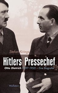 Baixar Hitlers Pressechef: Otto Dietrich (1897-1952). Eine Biografie (German Edition) pdf, epub, eBook