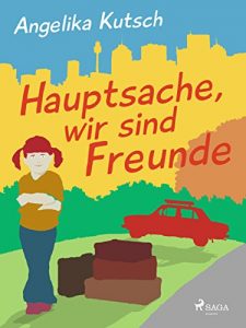 Baixar Hauptsache, wir sind Freunde pdf, epub, eBook