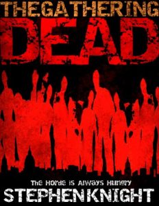 Baixar The Gathering Dead (A Zombie Apocalypse Novel) (English Edition) pdf, epub, eBook