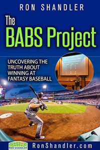 Baixar The BABS Project: Uncovering the Truth About Winning at Fantasy Baseball (English Edition) pdf, epub, eBook