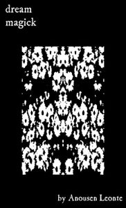 Baixar Dream Magick: Lucid Dreaming, Chaos Magick and Dream Evocations (English Edition) pdf, epub, eBook