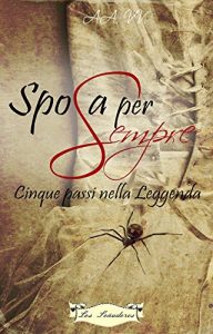 Baixar Sposa per sempre: Cinque passi nella leggenda (Italian Edition) pdf, epub, eBook
