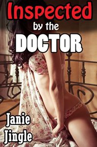 Baixar Inspected by the Doctor — A Naughty Taboo Menage Visit — Older Man Examines Two Younger Untouched Women… Mature Adult Short Romance Medical Story (English Edition) pdf, epub, eBook