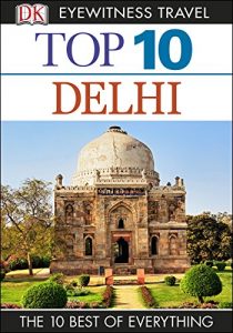 Baixar Top 10 Delhi (EYEWITNESS TOP 10 TRAVEL GUIDES) pdf, epub, eBook