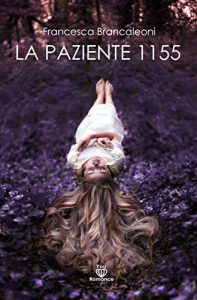 Baixar La Paziente 1155 (Italian Edition) pdf, epub, eBook