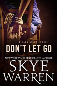 Baixar Don’t Let Go: A Dark Erotic Romance Novel (Dark Nights Book 2) (English Edition) pdf, epub, eBook