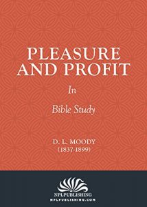 Baixar Pleasure and Profit In Bible Study (Annotated) (English Edition) pdf, epub, eBook