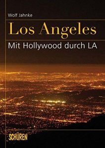 Baixar Los Angeles: mit Hollywood durch L.A. (German Edition) pdf, epub, eBook