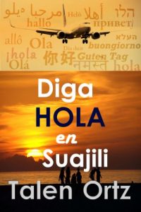 Baixar Diga Hola en Suajili (Spanish Edition) pdf, epub, eBook