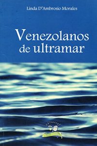 Baixar Venezolanos de ultramar (Spanish Edition) pdf, epub, eBook
