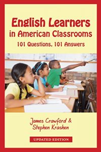 Baixar English Learners in American Classrooms: 101 Questions, 101 Answers (English Edition) pdf, epub, eBook