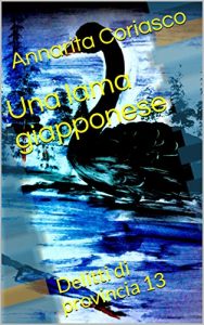 Baixar Una lama giapponese: Delitti di provincia 13 (Italian Edition) pdf, epub, eBook