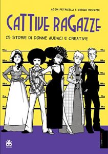 Baixar Cattive ragazze: 15 storie di donne audaci e creative (Leggimi!Graphic) (Italian Edition) pdf, epub, eBook