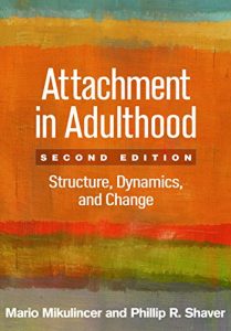 Baixar Attachment in Adulthood, Second Edition: Structure, Dynamics, and Change pdf, epub, eBook