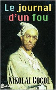 Baixar Le journal d’un fou de Nikolai Gogol  (French Edition) pdf, epub, eBook