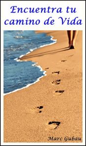 Baixar Encuentra tu camino de Vida (Spanish Edition) pdf, epub, eBook
