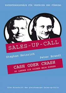 Baixar Cash oder Crash: Sales-up-Call mit Peter Brandl und Stephan Heinrich (German Edition) pdf, epub, eBook