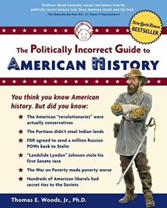 Baixar The Politically Incorrect Guide to American History (The Politically Incorrect Guides) pdf, epub, eBook