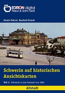 Baixar Schwerin auf historischen Ansichtskarten: Altstadt: Schwerin in den Grenzen von 1884 pdf, epub, eBook