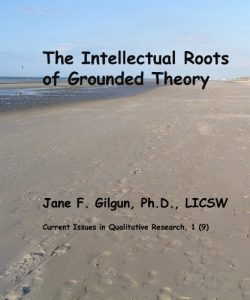 Baixar The Intellectual Roots of Grounded Theory (Current Issues in Qualitative Research Book 1) (English Edition) pdf, epub, eBook