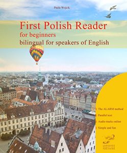 Baixar First Polish Reader for beginners bilingual for speakers of English (Graded Polish Readers Book 1) (English Edition) pdf, epub, eBook