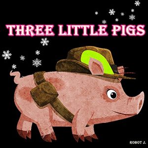 Baixar Books for Kids: Three Little Pigs: Illustration Book (kids books  Ages 3-8): Bedtime Stories For Kids, Children’s Books, beginner reader books (English Edition) pdf, epub, eBook