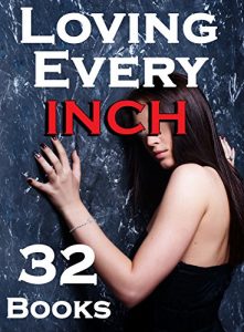 Baixar Loving Every Inch… (32 Story Collection) (English Edition) pdf, epub, eBook