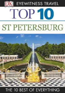 Baixar DK Eyewitness Top 10 Travel Guide: St Petersburg (EYEWITNESS TOP 10 TRAVEL GUIDES) pdf, epub, eBook