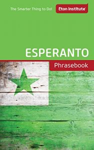 Baixar Esperanto Phrasebook (Eton Institute – Language Phrasebooks) (English Edition) pdf, epub, eBook