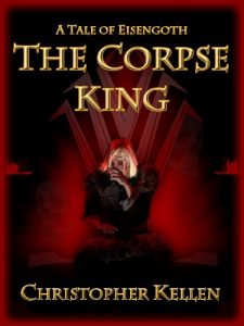 Baixar The Corpse King (Tales of Eisengoth Book 1) (English Edition) pdf, epub, eBook