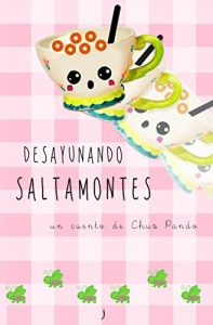 Baixar Desayunando saltamontes: Cuento (Spanish Edition) pdf, epub, eBook