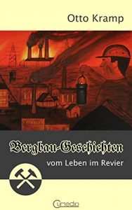 Baixar Bergbau-Geschichten: Vom Leben im Revier (German Edition) pdf, epub, eBook