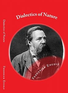 Baixar Dialectics of Nature (Illustrated): Engels’s explanation about Dialectical Materialism (English Edition) pdf, epub, eBook