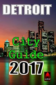 Baixar Detroit 2017 : Ebook Guide (English Edition) pdf, epub, eBook