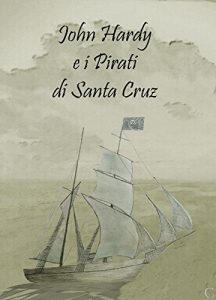 Baixar I Pirati di Santa Cruz (Italian Edition) pdf, epub, eBook