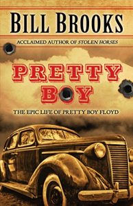 Baixar Pretty Boy: The Epic Life of Pretty Boy Floyd (English Edition) pdf, epub, eBook
