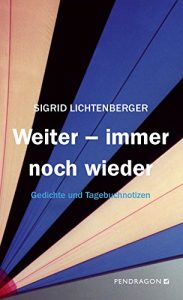 Baixar Weiter – immer noch wieder: Gedichte und Tagebuchnotizen (German Edition) pdf, epub, eBook