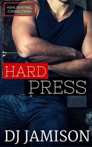 Baixar Hard Press (Ashe Sentinel Connections Book 5) (English Edition) pdf, epub, eBook