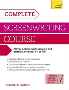 Baixar Complete Screenwriting Course: Teach Yourself: A complete guide to writing, developing and marketing a script for TV or film (English Edition) pdf, epub, eBook