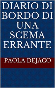 Baixar Diario di bordo di una scema errante (Italian Edition) pdf, epub, eBook
