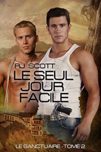Baixar Le Seul Jour Facile (Le Sanctuaire t. 2) (French Edition) pdf, epub, eBook