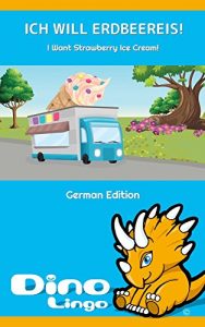 Baixar Ich Will Erdbeereis! (German Edition) pdf, epub, eBook