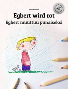 Baixar Egbert wird rot/Egbert muuttuu punaiseksi: Kinderbuch Deutsch-Finnisch (zweisprachig/bilingual) (German Edition) pdf, epub, eBook