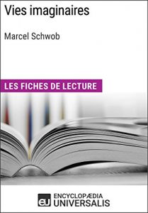 Baixar Vies imaginaires de Marcel Schwob: Les Fiches de lecture d’Universalis (French Edition) pdf, epub, eBook
