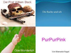 Baixar Die Rache und ich, Der Pirat William Black, PurPurPink, Opa Wunderlich (German Edition) pdf, epub, eBook