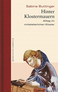 Baixar Hinter Klostermauern: Alltag im mittelalterlichen Kloster (German Edition) pdf, epub, eBook